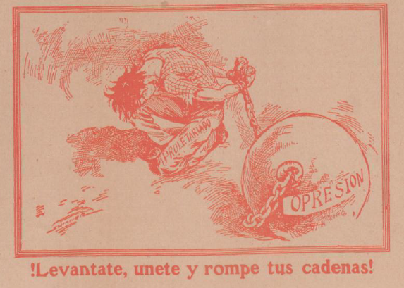 Un trabajador proletario encadenado a una bola metálica con las palabras exigiendo - Levantate, únete y rompe tus cadenas!