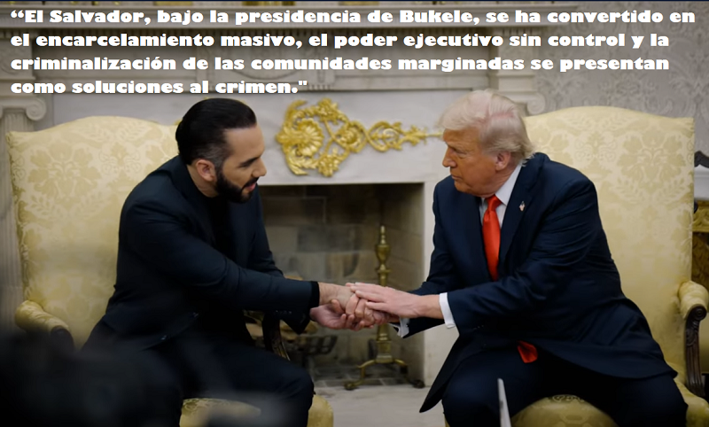 Foto de los Presidentes Nayib Bukele de El Salvador y Donald Trump de los Esatdos Unidos con una frase de Amnistía Internacional: "El Salvador, bajo la presidencia de Bukele, se ha convertido en el encarcelamiento masivo, el poder ejecutivo sin control y la criminalización de las comunidades marginadas se presentan como soluciones al crimen."
