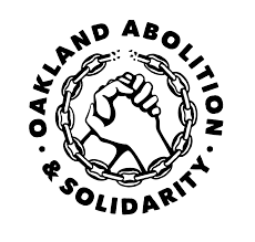 Oakland Abolition and Solidarity