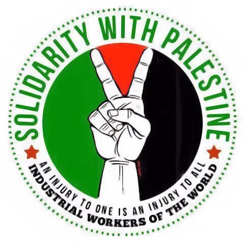 Un logo circular que tiene una mano con dos dedos en forma de V para la victoria con los colores verde, rojo y negro de la bandera palestina con el texto, cuando se hace un daño a uno, se hace un daño a todos. Los Trabajadores Industriales del Mundo.